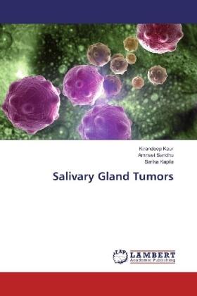 Kaur / Sandhu / Kapila |  Salivary Gland Tumors | Buch |  Sack Fachmedien