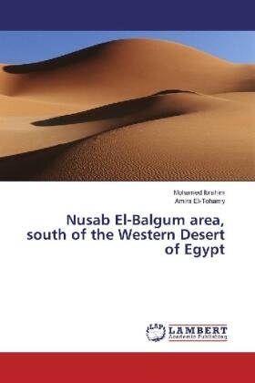 Ibrahim / El-Tohamy |  Nusab El-Balgum area, south of the Western Desert of Egypt | Buch |  Sack Fachmedien