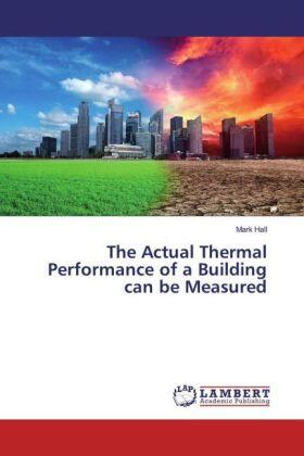 Hall |  The Actual Thermal Performance of a Building can be Measured | Buch |  Sack Fachmedien