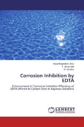 Umamathi / Dorothy / Rajendran |  Corrosion Inhibition by EDTA | Buch |  Sack Fachmedien