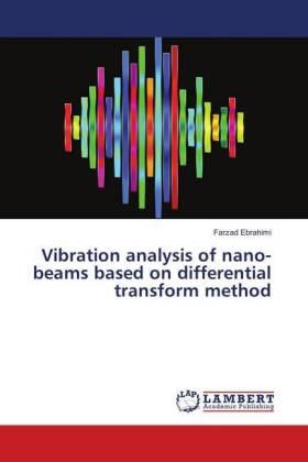 Ebrahimi |  Vibration analysis of nano-beams based on differential transform method | Buch |  Sack Fachmedien