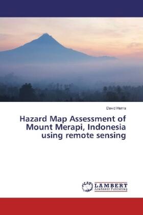 Harris |  Hazard Map Assessment of Mount Merapi, Indonesia using remote sensing | Buch |  Sack Fachmedien