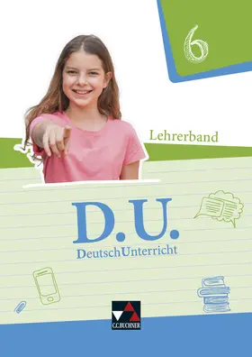 Christl / Ramin / Ettrich |  D.U. DeutschUnterricht 6 Lehrerband | Buch |  Sack Fachmedien