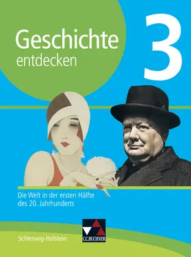 Hein-Mooren / Schulte / Maye |  Geschichte entdecken 3 Lehrbuch Schleswig-Holstein | Buch |  Sack Fachmedien