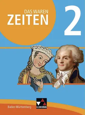 Benzinger / Brückner / Winkle |  Das waren Zeiten 2 Schülerband Neue Ausgabe Baden-Württemberg | Buch |  Sack Fachmedien