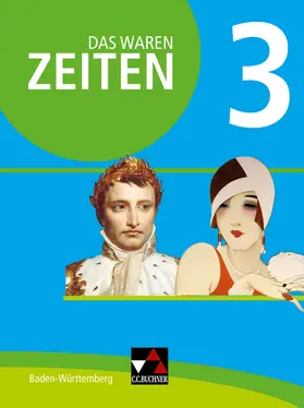 Benzinger / Brückner / Kümmerle |  Das waren Zeiten Baden-Württemberg 3 - neu | Buch |  Sack Fachmedien