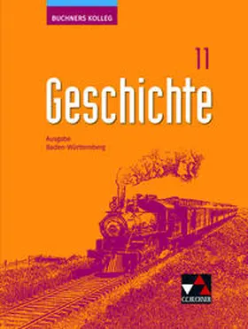 Herrmann / Brückner / Hepp |  Buchners Kolleg Geschichte Baden-Württemberg 11 - 2021 | Buch |  Sack Fachmedien