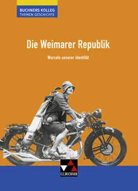 Ahbe / Barth / Kohser |  Die Weimarer Republik | Buch |  Sack Fachmedien