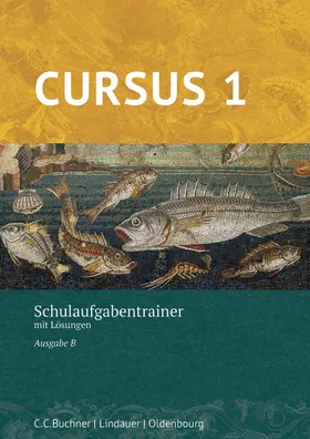 Hotz / Maier |  Cursus B Schulaufgabentrainer 1 – neu | Buch |  Sack Fachmedien