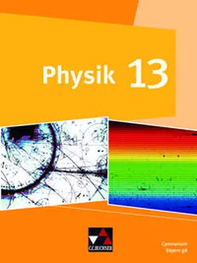 Brandl / Dietrich / Meyer |  Physik Bayern 13 | Buch |  Sack Fachmedien