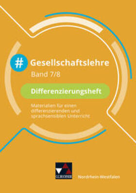 Gänz / Meis / Schellen |  #Gesellschaftslehre Differenzierungsheft 7/8 Nordrhein-Westfalen | Buch |  Sack Fachmedien