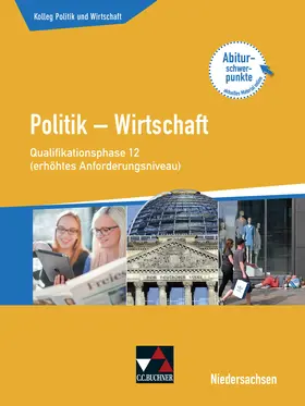 Ringe / Thiedig / Weber |  Kolleg Politik u. Wirtschaft Niedersachen 12 Qualiphase (eA) | Buch |  Sack Fachmedien