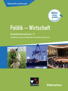 Bretschneider / Ringe / Weber |  Kolleg Politik u. Wirtschaft 13 (eA + gA) Qualiphase Niedersachsen | Buch |  Sack Fachmedien