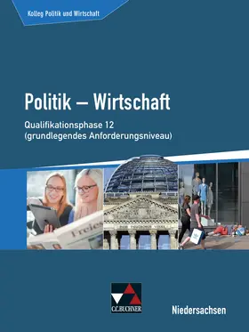 Ringe / Thiedig / Weber |  Kolleg Politik u. Wirtschaft Niedersachsen Qualiphase 12 (gA) | Buch |  Sack Fachmedien