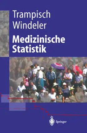 Trampisch / Windeler |  Medizinische Statistik | eBook | Sack Fachmedien