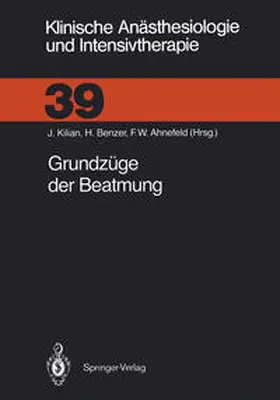 Kilian / Benzer / Ahnefeld |  Grundzüge der Beatmung | eBook | Sack Fachmedien