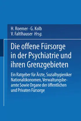 Bleuler / Dorner / Schwabe | Die Offene Fürsorge in der Psychiatrie und ihren Grenzgebieten | E-Book | sack.de