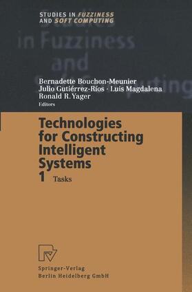 Bouchon-Meunier / Yager / Gutierrez-Rios |  Technologies for Constructing Intelligent Systems 1 | Buch |  Sack Fachmedien