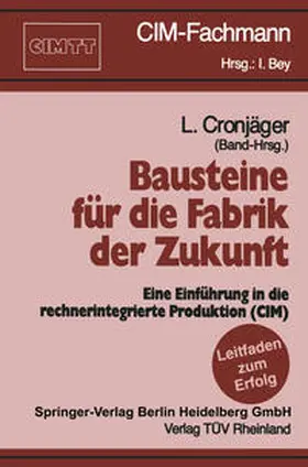 Cronjäger |  Bausteine für die Fabrik der Zukunft | eBook | Sack Fachmedien