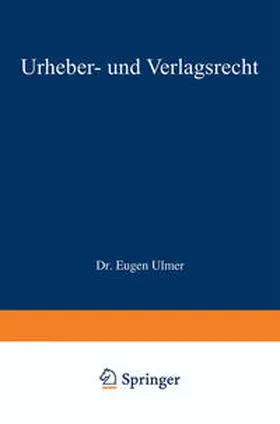 Ulmer |  Urheber- und Verlagsrecht | eBook | Sack Fachmedien