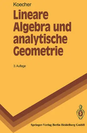 Koecher |  Lineare Algebra und analytische Geometrie | eBook | Sack Fachmedien