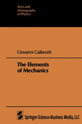 Gallavotti |  The Elements of Mechanics | eBook | Sack Fachmedien