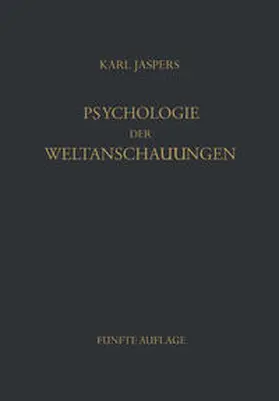 Jaspers |  Psychologie der Weltanschauungen | eBook | Sack Fachmedien