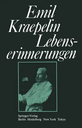 Kraepelin / Hippius / Peters | Lebenserinnerungen | E-Book | sack.de