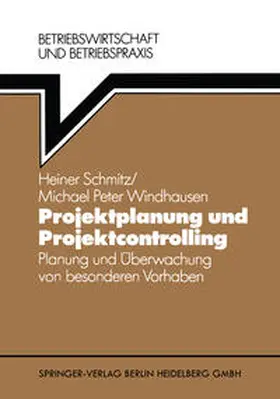 Schmitz / Windhausen | Projektplanung und Projektcontrolling | E-Book | sack.de