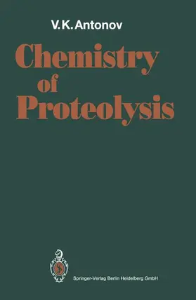 Antonov |  Chemistry of Proteolysis | Buch |  Sack Fachmedien