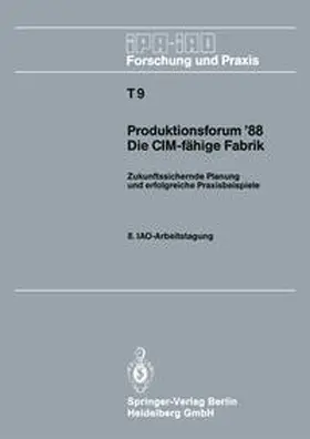 Bullinger |  Produktionsforum ’88. Die CIM-fähige Fabrik | eBook | Sack Fachmedien