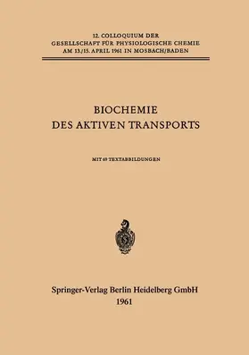 Ussing / Netter / Passow |  Biochemie des Aktiven Transports | Buch |  Sack Fachmedien