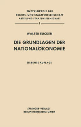 Eucken |  Die Grundlagen der Nationalökonomie | eBook | Sack Fachmedien