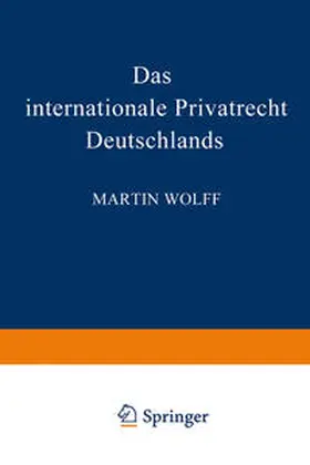 Wolff |  Das internationale Privatrecht Deutschlands | eBook | Sack Fachmedien