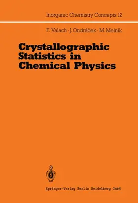 Valach / Melnik / Ondracek |  Crystallographic Statistics in Chemical Physics | Buch |  Sack Fachmedien