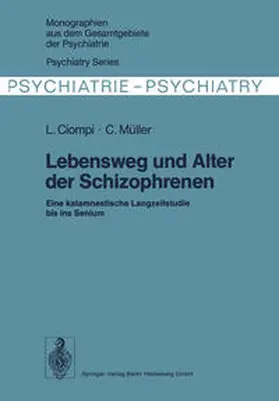 Ciompi / Müller |  Lebensweg und Alter der Schizophrenen | eBook | Sack Fachmedien