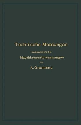 Gramberg |  Technische Messungen insbesondere bei Maschinenuntersuchungen | Buch |  Sack Fachmedien