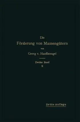 Hanffstengel |  Die Förderung von Massengütern | Buch |  Sack Fachmedien