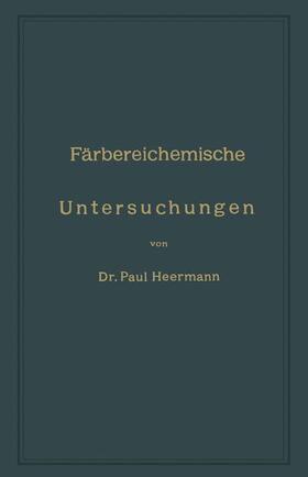 Heermann |  Färbereichemische Untersuchungen | Buch |  Sack Fachmedien
