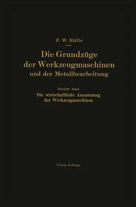 Hülle |  Die Grundzüge der Werkzeugmaschinen und der Metallbearbeitung | Buch |  Sack Fachmedien