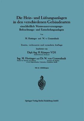 Hottinger / Gonzenbach |  Die Heiz- und Lüftungsanlagen in den verschiedenen Gebäudearten | Buch |  Sack Fachmedien