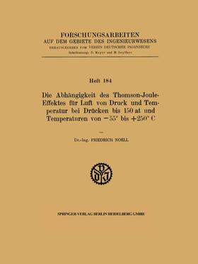 Noell |  Die Abhängigkeit des Thomson-Joule-Effektes für Luft von Druck und Temperatur bei Drücken bis 150 at und Temperaturen von ¿55° bis +250° C | Buch |  Sack Fachmedien