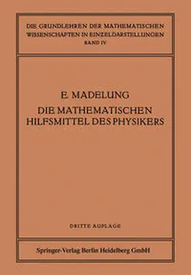 Madelung / Boehle / Flügge |  Die Mathematischen Hilfsmittel des Physikers | eBook | Sack Fachmedien