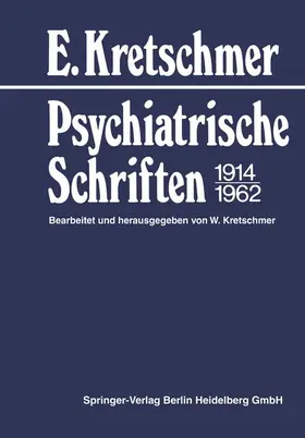 Kretschmer |  Psychiatrische Schriften 1914¿1962 | Buch |  Sack Fachmedien