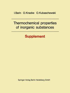 Barin / Kubaschewski / Knacke |  Thermochemical properties of inorganic substances | Buch |  Sack Fachmedien