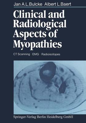 Baert / Bulcke |  Clinical and Radiological Aspects of Myopathies | Buch |  Sack Fachmedien