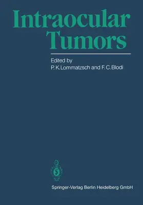 Blodi / Lommatzsch |  Intraocular Tumors | Buch |  Sack Fachmedien