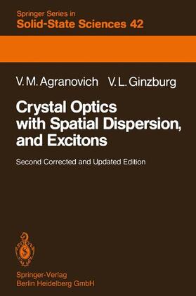 Ginzburg / Agranovich |  Crystal Optics with Spatial Dispersion, and Excitons | Buch |  Sack Fachmedien