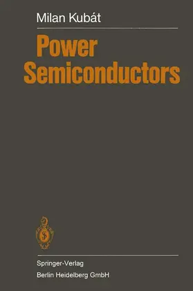 Kubat |  Power Semiconductors | Buch |  Sack Fachmedien