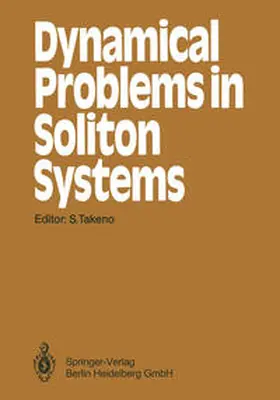 Takeno |  Dynamical Problems in Soliton Systems | eBook | Sack Fachmedien